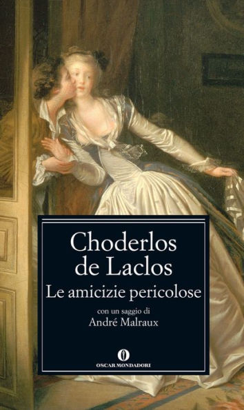 Le amicizie pericolose (Mondadori)