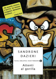 Title: Attenti al gorilla, Author: Sandrone Dazieri