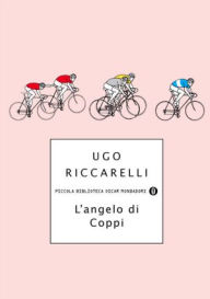 Title: L'angelo di Coppi, Author: Ugo Riccarelli