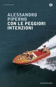 Title: Con le peggiori intenzioni, Author: Alessandro Piperno