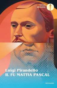 Title: Il fu Mattia Pascal (Mondadori), Author: Luigi Pirandello