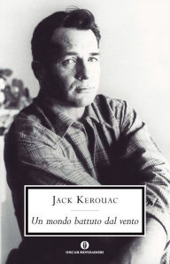 Title: Un mondo battuto dal vento, Author: Jack Kerouac