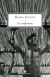 Title: La confessione, Author: Mario Soldati