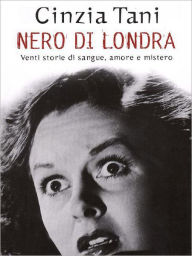 Title: Nero di Londra, Author: Cinzia Tani