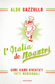 Title: L'Italia de noantri, Author: Aldo Cazzullo