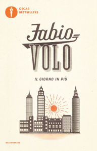 Title: Il giorno in più, Author: Fabio Volo