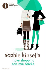 Title: I love shopping con mia sorella, Author: Sophie Kinsella