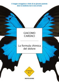 Title: La formula chimica del dolore, Author: Giacomo Cardaci