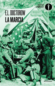 Title: La marcia (The March), Author: E. L. Doctorow