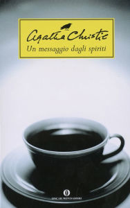 Title: Un messaggio dagli spiriti, Author: Agatha Christie