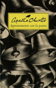 Title: Appuntamento con la paura, Author: Agatha Christie