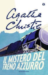 Title: Il mistero del treno azzurro (The Mystery of the Blue Train), Author: Agatha Christie