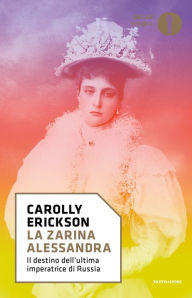 Title: La zarina Alessandra, Author: Carolly Erickson