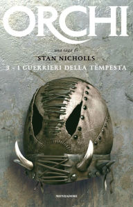 Title: Orchi - 3. I guerrieri della tempesta, Author: Stan Nicholls