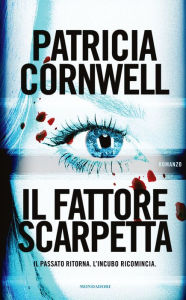 Title: Il fattore Scarpetta (The Scarpetta Factor), Author: Patricia Cornwell