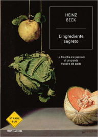 Title: L'ingrediente segreto, Author: Heinz Beck