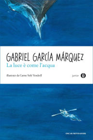 Title: La luce è come l'acqua, Author: Gabriel García Márquez