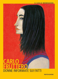 Title: Donne informate sui fatti, Author: Carlo Fruttero