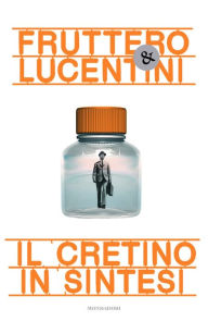 Title: Il cretino in sintesi, Author: NULL Fruttero & Lucentini