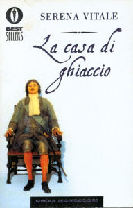 Title: La casa di ghiaccio, Author: Serena Vitale