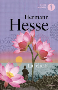 Title: La felicità (Mondadori), Author: Hermann Hesse