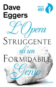 Title: L'opera struggente di un formidabile genio, Author: Dave Eggers