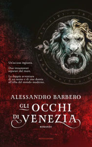 Title: Gli occhi di Venezia, Author: Alessandro Barbero