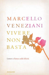 Title: Vivere non basta, Author: Marcello Veneziani