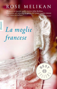 Title: La moglie francese, Author: Rose Melikan