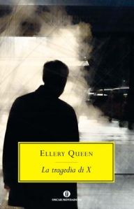 Title: La tragedia di X, Author: Ellery Queen