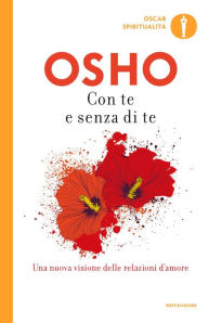 Title: Con te e senza di te, Author: Osho