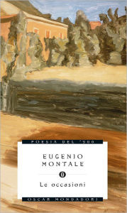 Title: Le occasioni, Author: Eugenio Montale