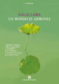 Title: Un mondo in armonia, Author: Dalai Lama