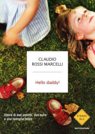 Title: Hello daddy!, Author: Claudio Rossi Marcelli