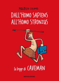 Title: Dall'homo sapiens all'homo stronzus, Author: Maurizio Colombi