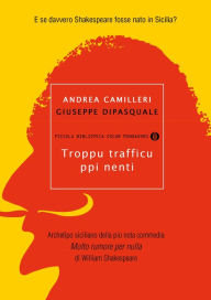 Title: Troppu trafficu ppi nenti, Author: Andrea Camilleri