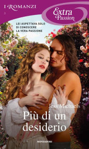 Title: Più di un desiderio (Romanzi Extra Passion), Author: Jess Michaels