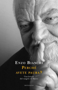 Title: Perché avete paura?, Author: Enzo Bianchi