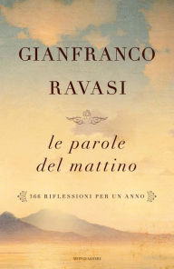 Title: Le parole del mattino, Author: Gianfranco Ravasi