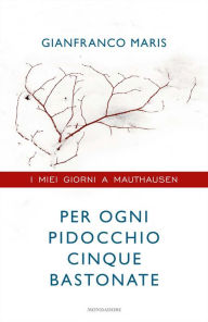 Title: Per ogni pidocchio cinque bastonate, Author: Michele Brambilla