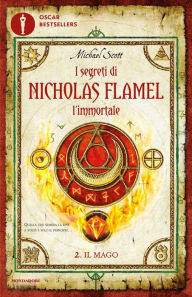 Title: I segreti di Nicholas Flamel l'immortale - 2. Il Mago, Author: Michael Scott