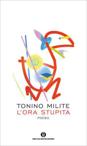 Title: L'ora stupita, Author: Tonino Milite
