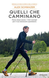 Title: Quelli che camminano, Author: Alex Schwazer