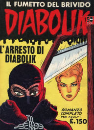 Title: Diabolik: L'arresto di Diabolik (Diabolik Series #3), Author: Angela Giussani