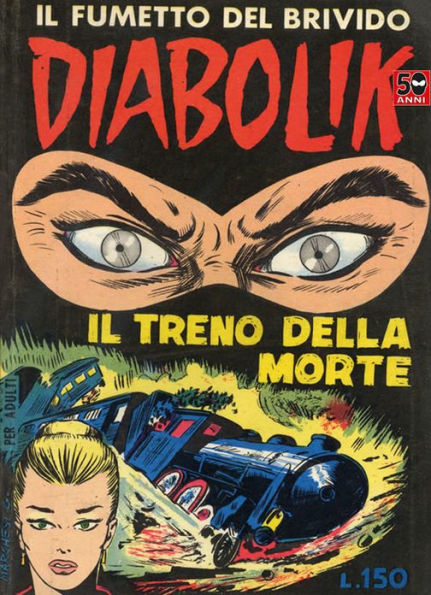Diabolik: Il treno della morte (Diabolik Series #9)