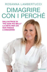 Title: Dimagrire con i perché, Author: Rosanna Lambertucci