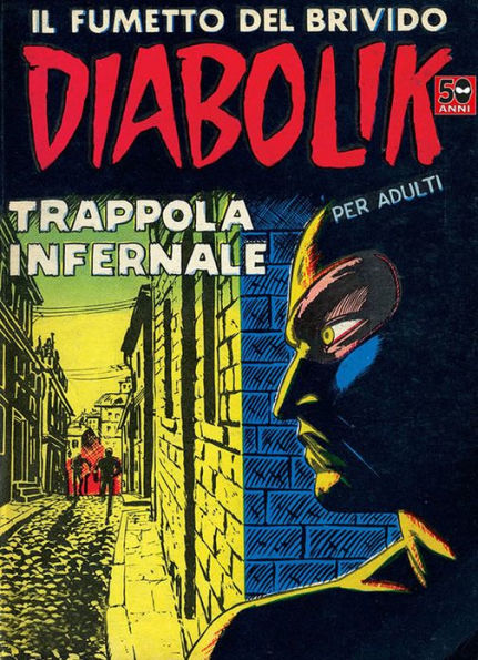 Diabolik: Trappola infernale (Diabolik Series #11)