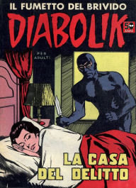 Title: Diabolik: La casa del delitto (Diabolik Series #12), Author: Angela Giussani