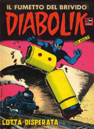 Title: Diabolik: Lotta disperata (Diabolik Series #15), Author: Angela Giussani