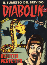 Title: Diabolik: Delitto perfetto (Diabolik Series #18), Author: Angela Giussani